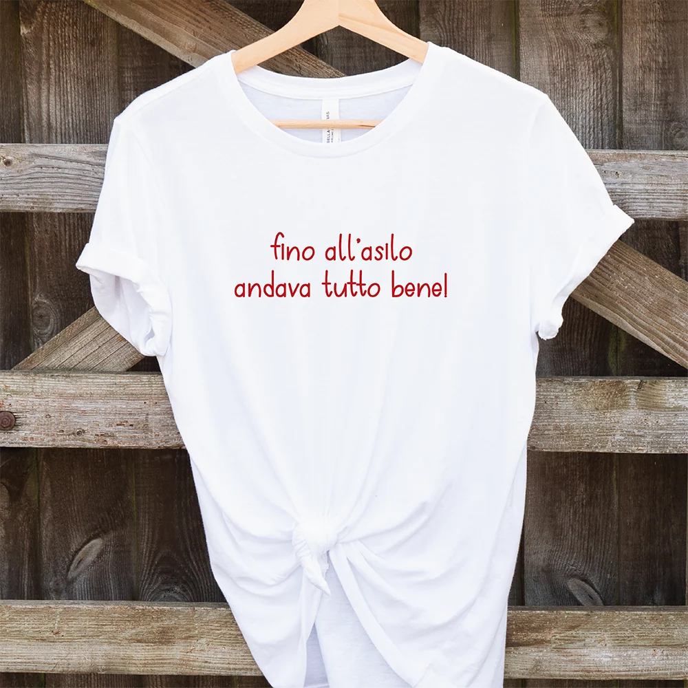 T-shirt Fino all’Asilo Andava Tutto Bene – Maglietta ironica donna e uomo