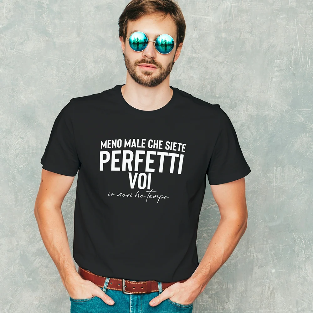 T-shirt Perfetti Voi Io Non Ho Tempo – Maglietta ironica donna e uomo