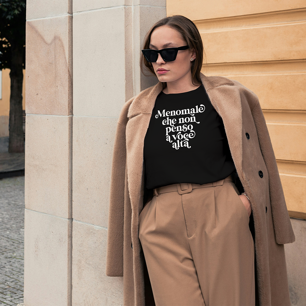 T-shirt Menomale che non penso a voce alta – Maglietta ironica donna e uomo